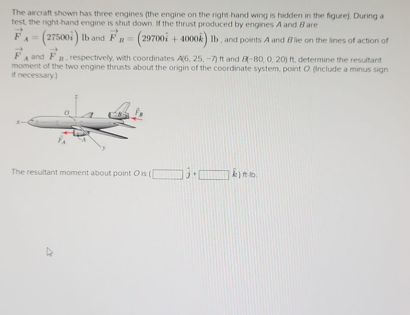 Solved The aircraft shown has three engines (the engine on | Chegg.com