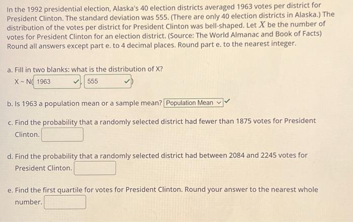 Solved In the 1992 presidential election, Alaska's 40