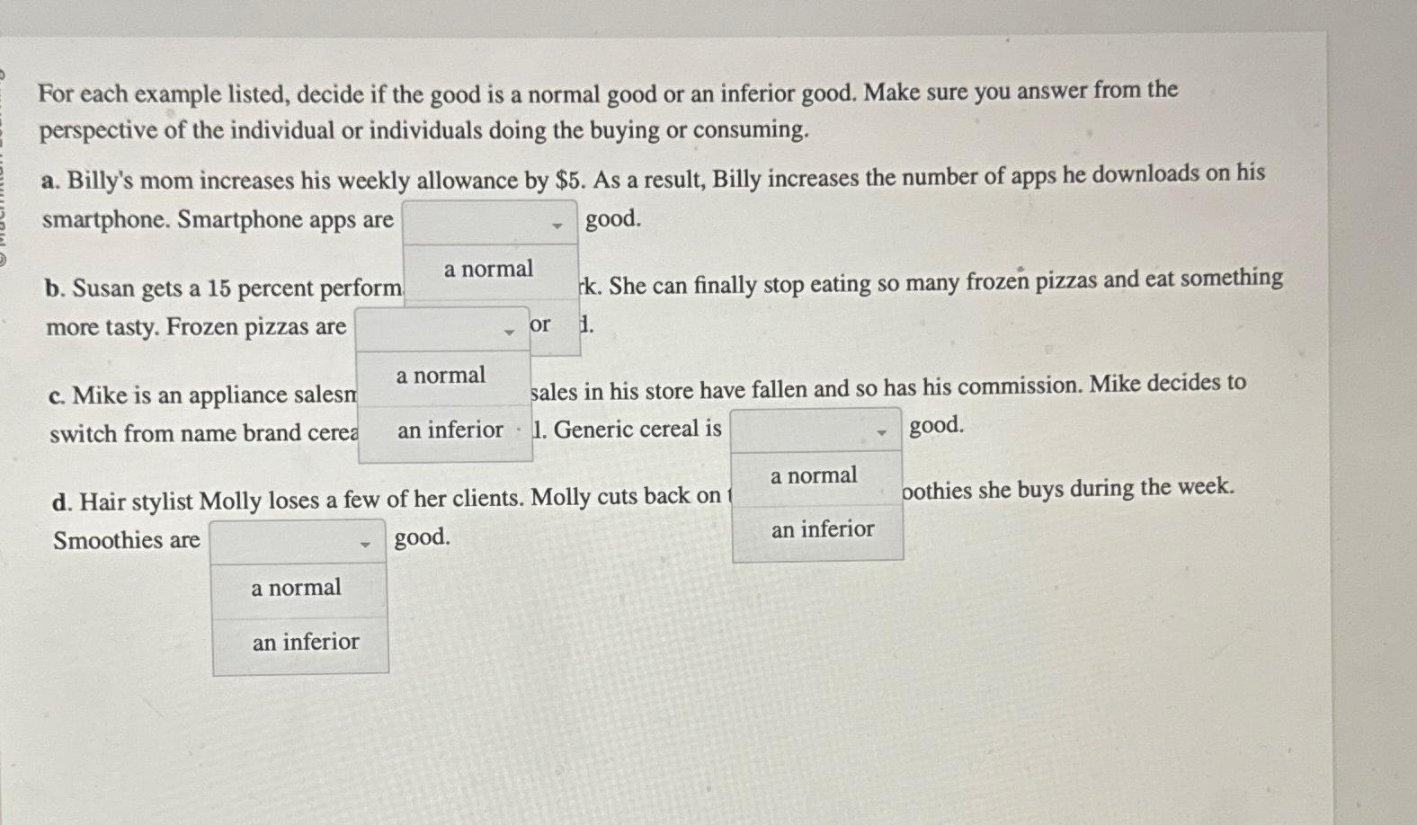 Solved For each example listed, decide if the good is a | Chegg.com