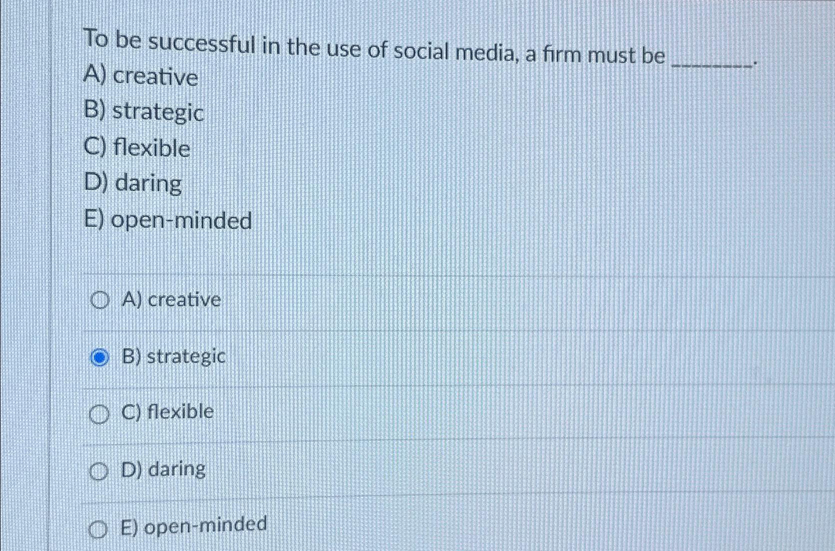 Solved To be successful in the use of social media, a firm | Chegg.com