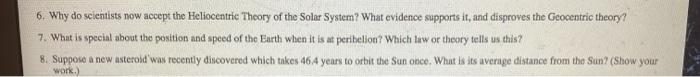 Solved 6. Why do scientists now accept the Heliocentric | Chegg.com