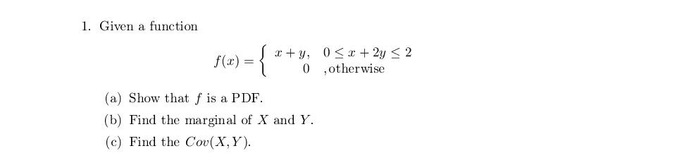 Solved 1 Given A Function F X X Y 00тйдx 2yтйд2 Otherwise Chegg Solved 1 Given A Function F X X Y 00тйдx 2yтйд2 Otherwise Chegg