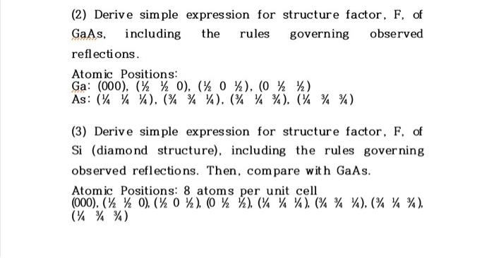 Solved (2) Derive simple expression for structure factor, F, | Chegg.com