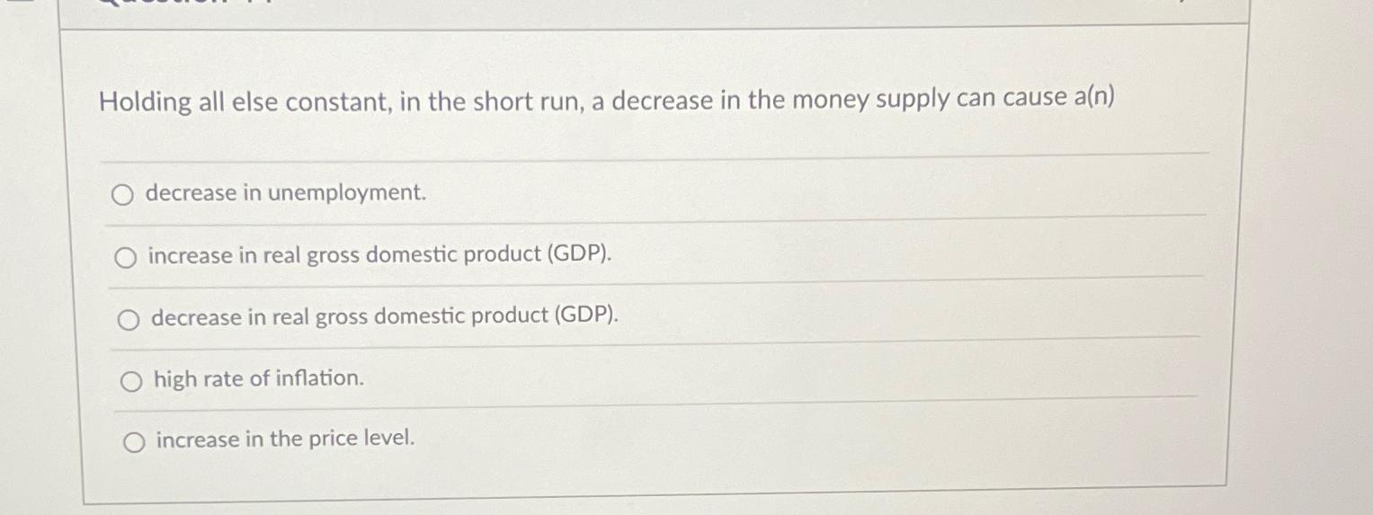 Solved Holding all else constant, in the short run, a | Chegg.com