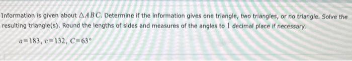 Solved Information is given about ABC. Determine if the | Chegg.com
