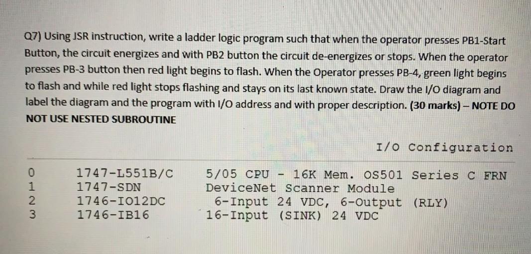 Solved Q7) Using JSR instruction, write a ladder logic