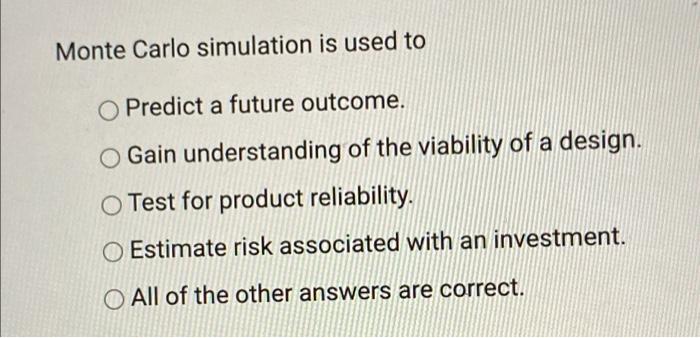 Solved Monte Carlo simulation is used to Predict a future | Chegg.com