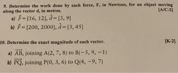 Solved 9. Determine the work done by each force, F, in | Chegg.com