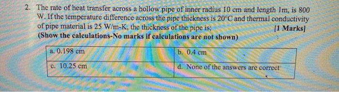 Solved 1. Rate of heat transfer by conduction in a body is; | Chegg.com