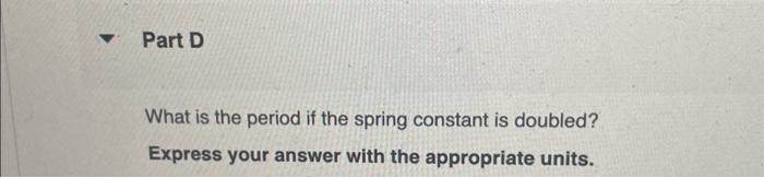 Solved A block attached to a spring with unknown spring | Chegg.com
