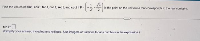 Solved Find the values of sint,cost,tant,csct,sect, and cott | Chegg.com