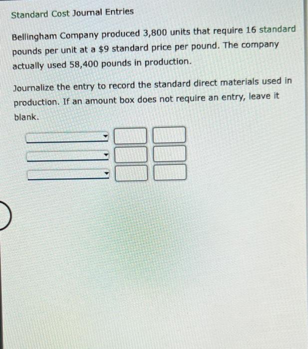[Solved] 21 Standard Cost Journal Entries Bellingham Compan