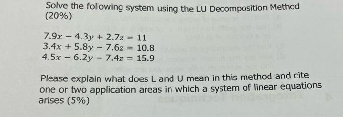 Solved Solve the following system using the LU Decomposition | Chegg.com