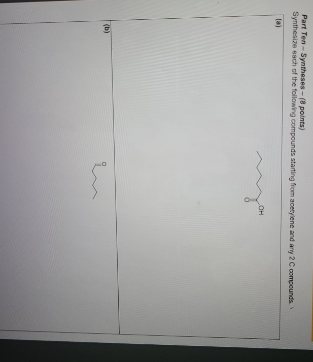 Solved Part Ten - Syntheses -(8 Points) Synthesize Each Of | Chegg.com