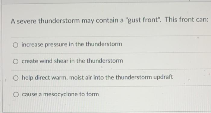 Solved A severe thunderstorm may contain a 