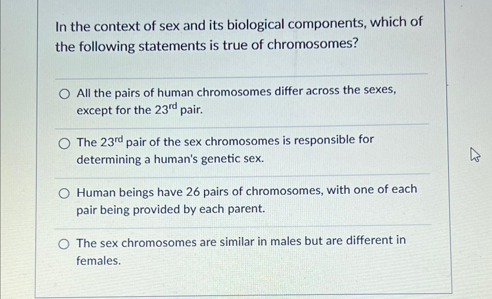 Solved In the context of sex and its biological components, | Chegg.com