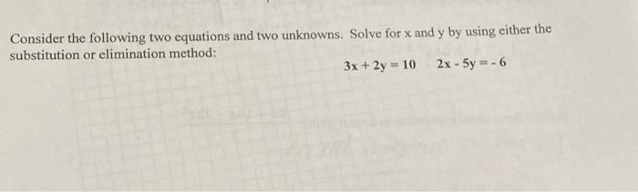 Solved Consider The Following Two Equations And Two Unkno 5040