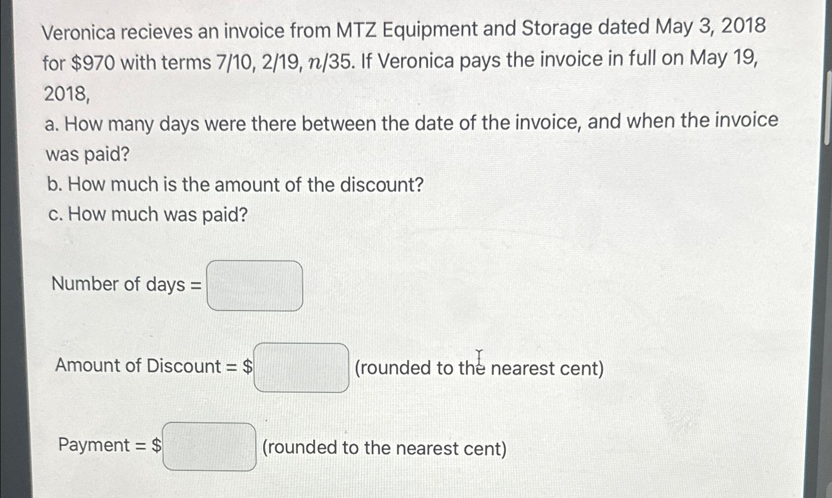 Solved Veronica recieves an invoice from MTZ Equipment and | Chegg.com