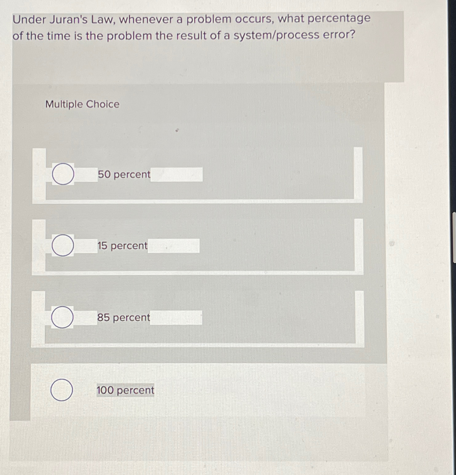 Solved Under Juran's Law, whenever a problem occurs, what | Chegg.com
