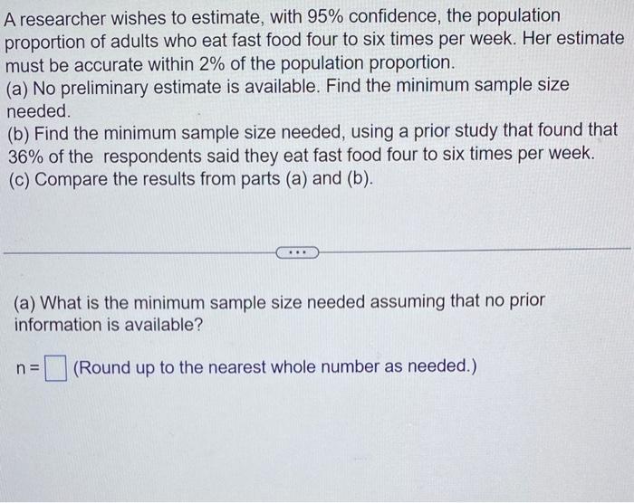 Solved A Researcher Wishes To Estimate, With 95% Confidence, | Chegg.com