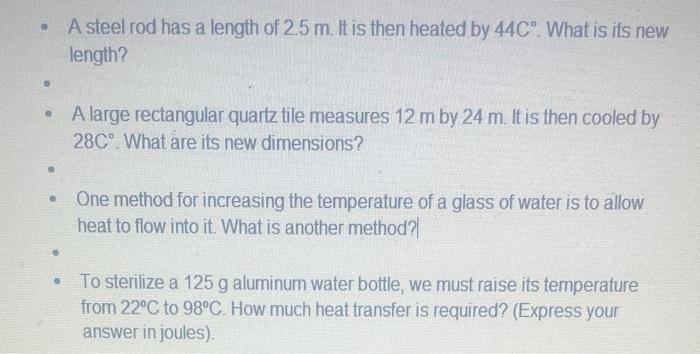 Answered: A steel rod has a length of 2.5 m. It…