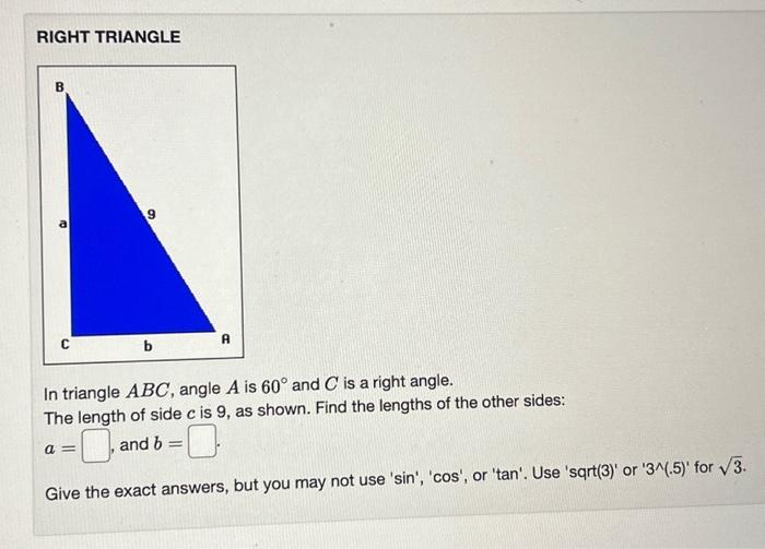 Solved RIGHT TRIANGLE In triangle ABC, angle A is 60∘ and C | Chegg.com