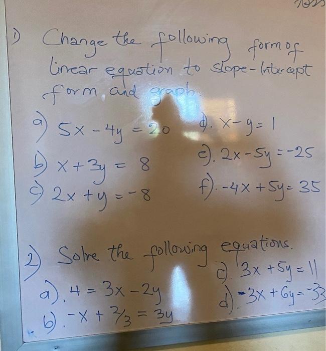 Solved 1 Change The Following Form Of Linear Equation To Chegg Com