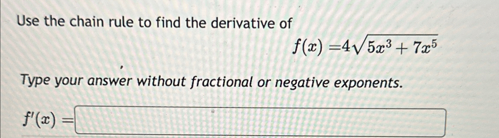 Solved Use the chain rule to find the derivative | Chegg.com