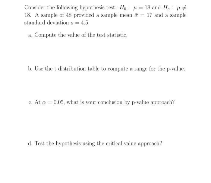 Solved Consider The Following Hypothesis Test H0 μ 18 And