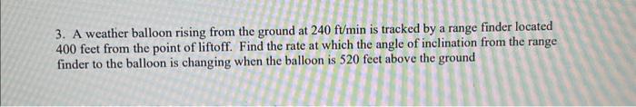 Solved 3. A weather balloon rising from the ground at | Chegg.com