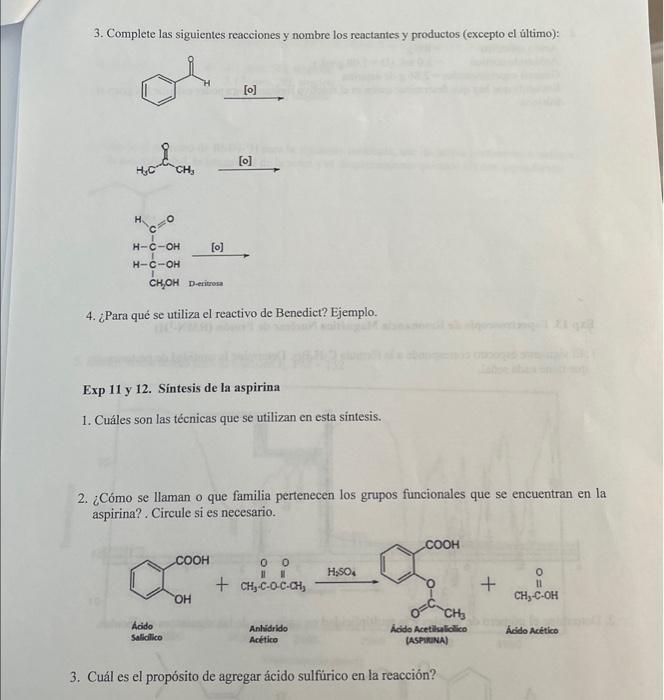 3. Complete las siguientes reacciones y nombre los reactantes y productos (excepto el último): 4. ¿Para qué se utiliza el rea