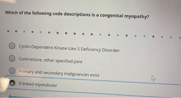 Which of the following code descriptions is a congenital myopathy? . Cyclin-Dependent Kinase Like 5 Deficiency Disorder Contr