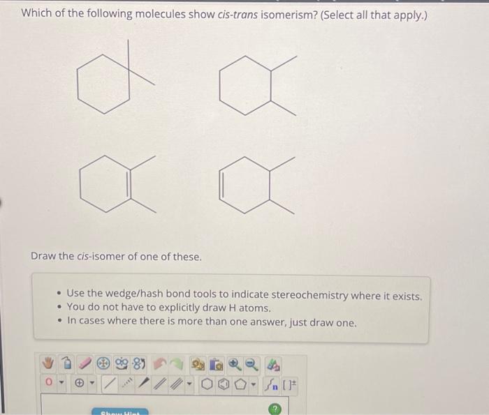 Solved Which Of The Following Molecules Show Cis-trans | Chegg.com