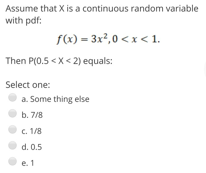 Solved Assume that X is a continuous random variable with | Chegg.com