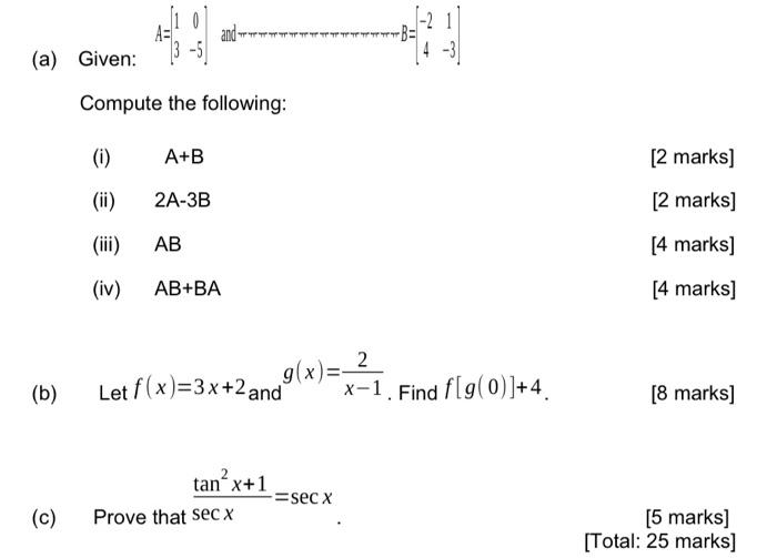 Solved (a) Given: Compute The Following: (i) A+B [2 Marks] | Chegg.com