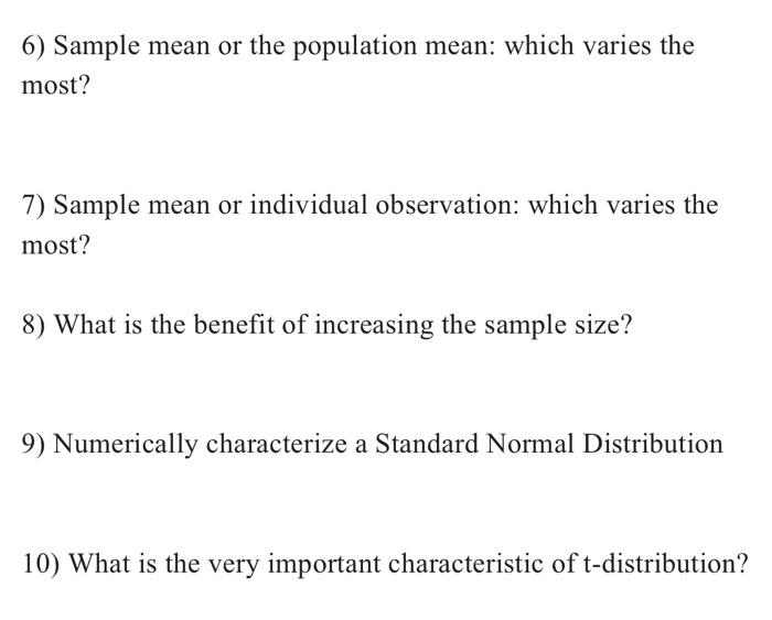 Solved 6) Sample mean or the population mean: which varies | Chegg.com
