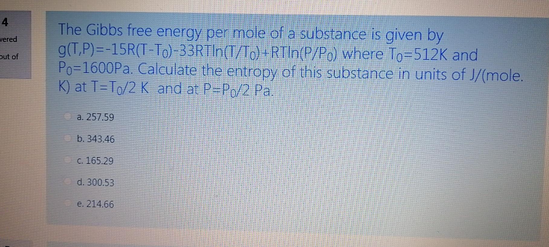 Solved 4 Vered But Of The Gibbs Free Energy Per Mole Of A Chegg Com