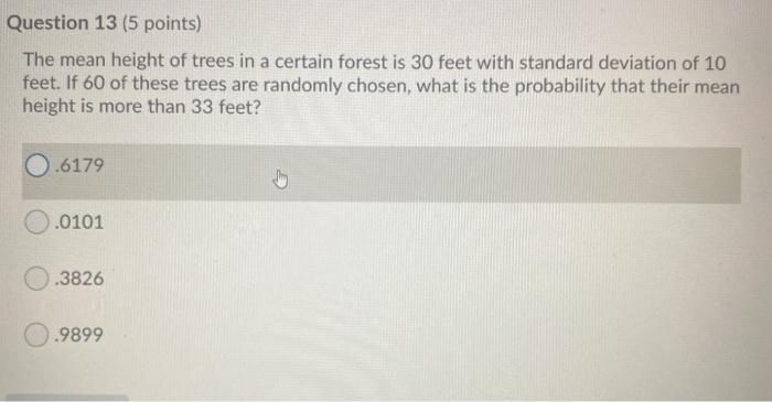 Solved Question 13 (5 points) The mean height of trees in a | Chegg.com