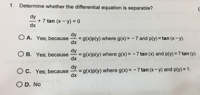 Solved 1 Determine Whether The Differential Equation Is Chegg Com