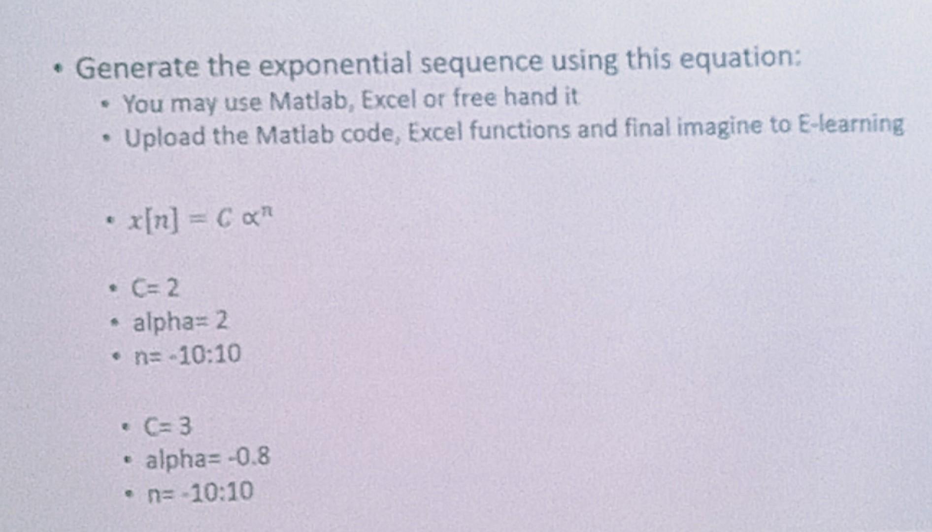 Solved Generate the exponential sequence using this | Chegg.com