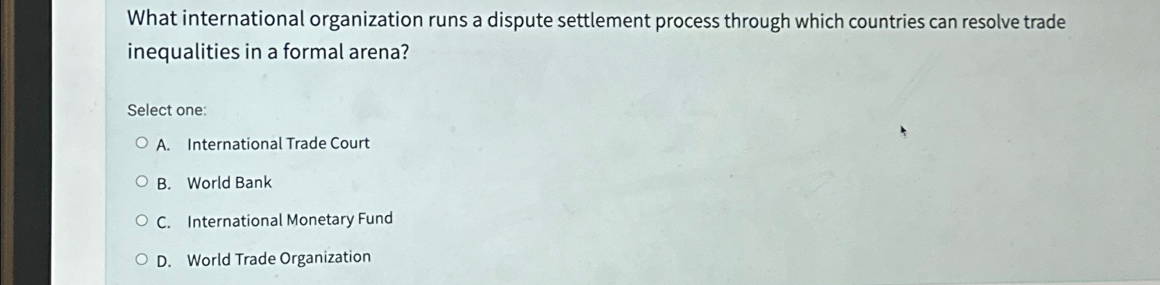 Solved What international organization runs a dispute Chegg com