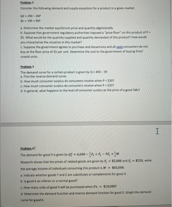 Solved Problem 2 Consider the following demand and supply | Chegg.com