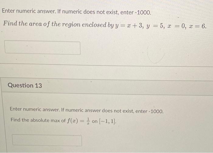 Solved Enter numeric answer. If numeric does not exist, | Chegg.com