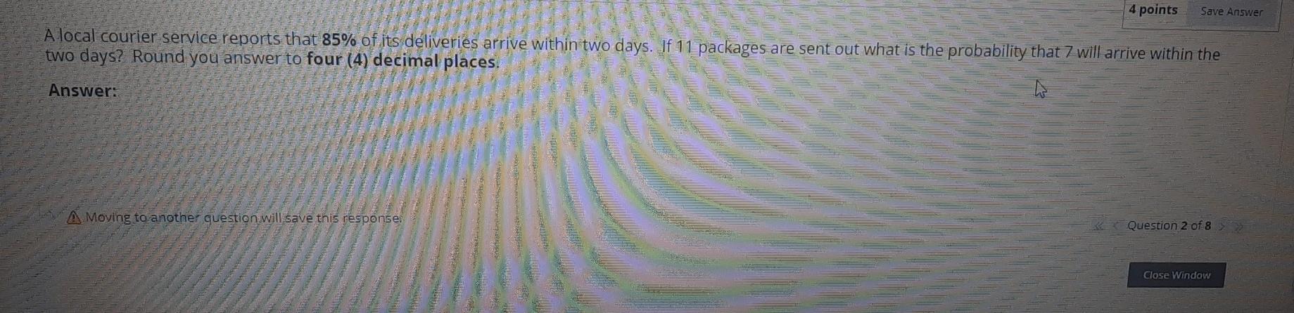 Solved 4 points Save Answer A local courier service reports | Chegg.com
