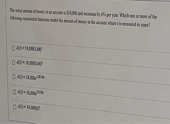Solved The initial amount of money in an account is $18,000 | Chegg.com