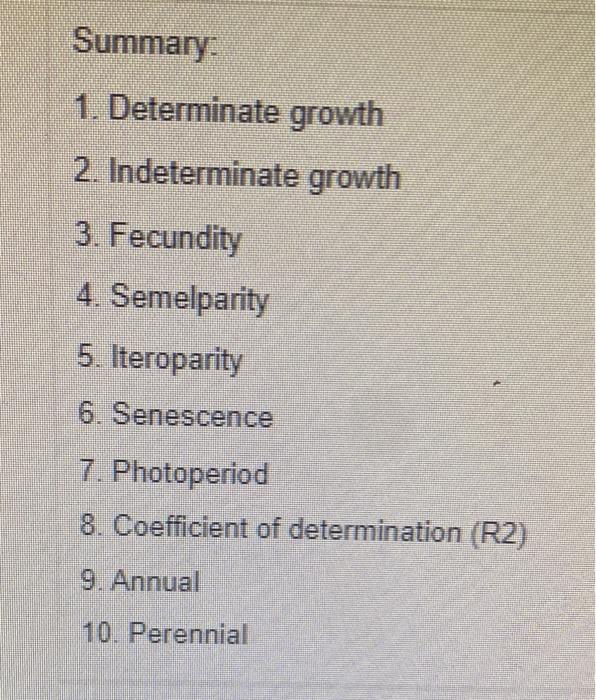 Solved Summary: 1. Determinate growth 2. Indeterminate | Chegg.com