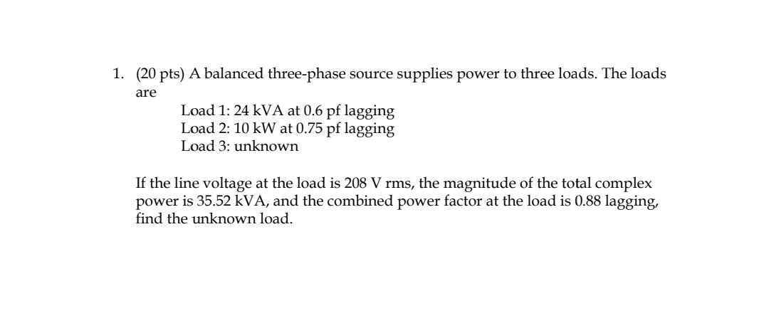 Solved 1. (20 pts) A balanced three-phase source supplies | Chegg.com