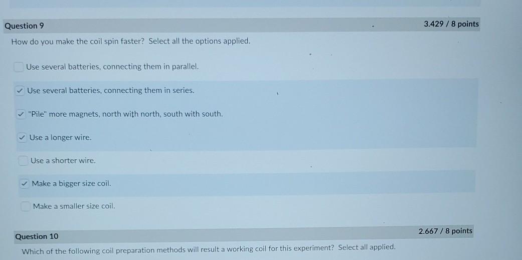 Solved Question 9 3.429 / 8 points How do you make the coil