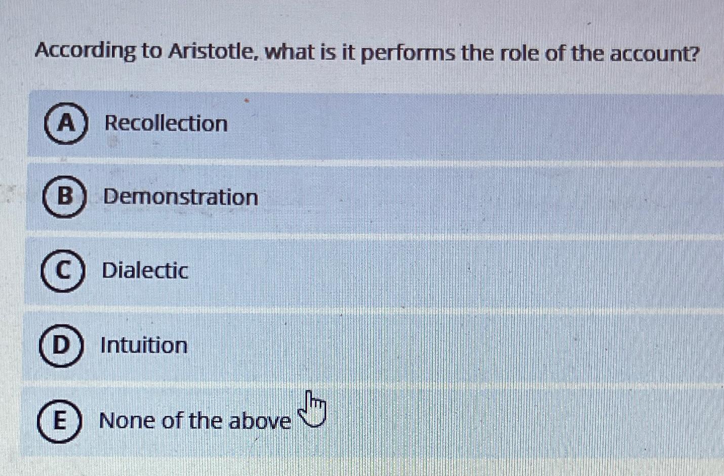Solved According to Aristotle, what is it performs the role | Chegg.com