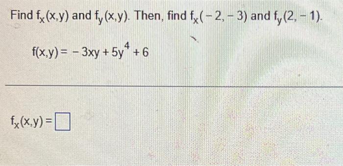 Solved Find Fx X Y And Fy X Y Then Find Fx −2 −3 And